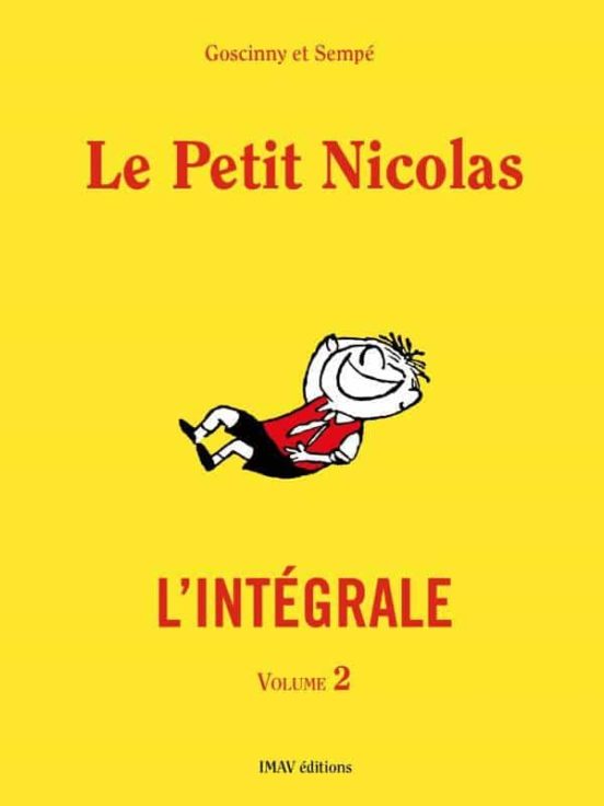 Le Petit Nicolas: L Intégrale. Vol. 2