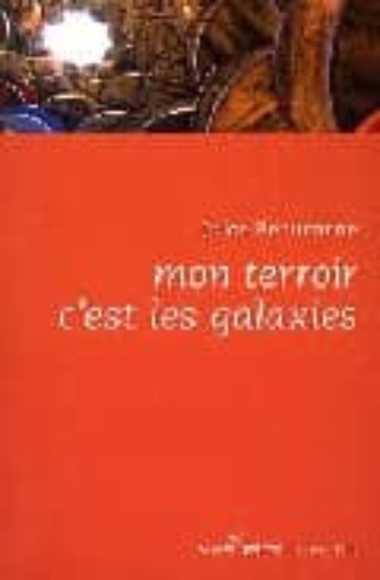 Mon Terroir C Est Les Galaxies