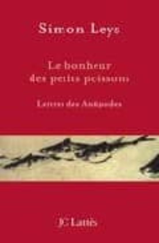 Le Bonheur des Petits Poissons: Lettres des Antipodes