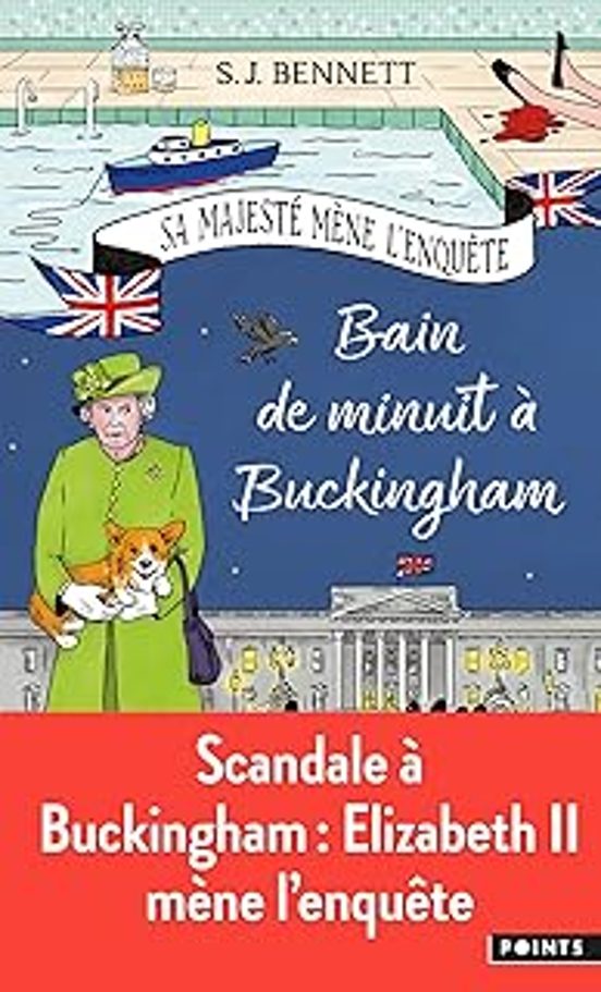 Sa Majesté Mène L Enquête. Vol. 2. Bain De Minuit À Buckingham