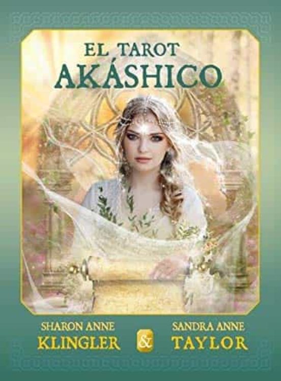 El tarot akáshico. Entra en el mundo de los anales akáshicos y descubre estos nuevos campos de energía