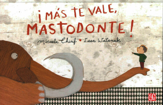 ¡Mas Te Vale Mastodonte!
