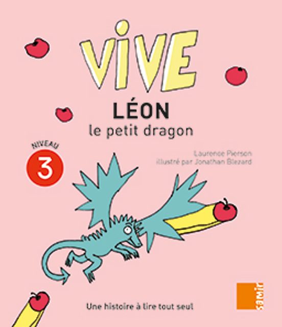 Léon Le Petit Dragon. Niveau 3