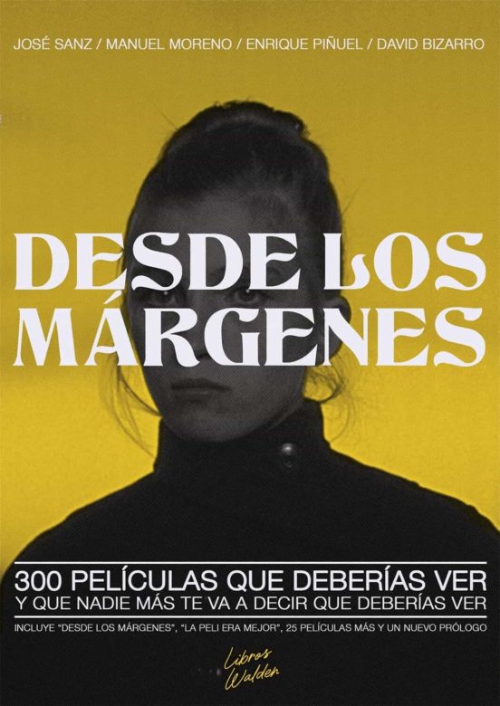 Desde Los Margenes 300 Peliculas Que Deberías Ver Y Nadie Mas Te Va A