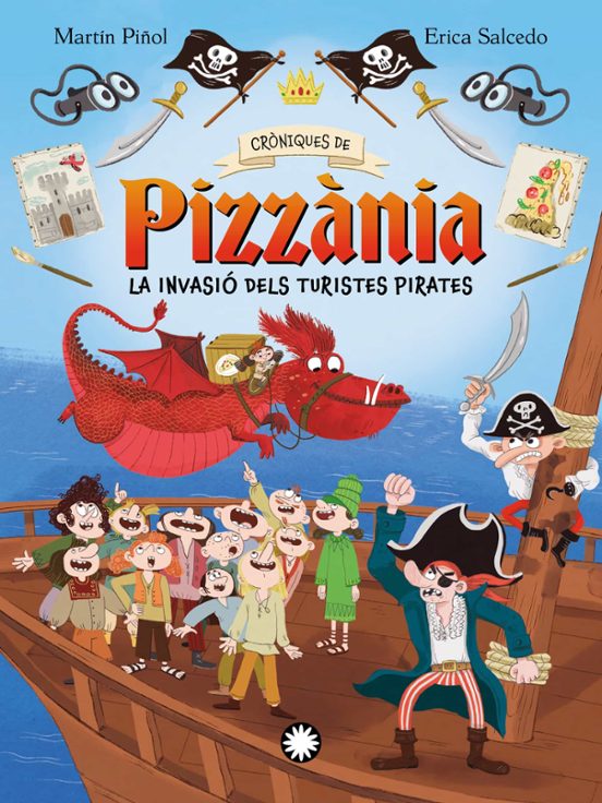 Cròniques De Pizzania 3: L Invasió Del Turistes Pirates