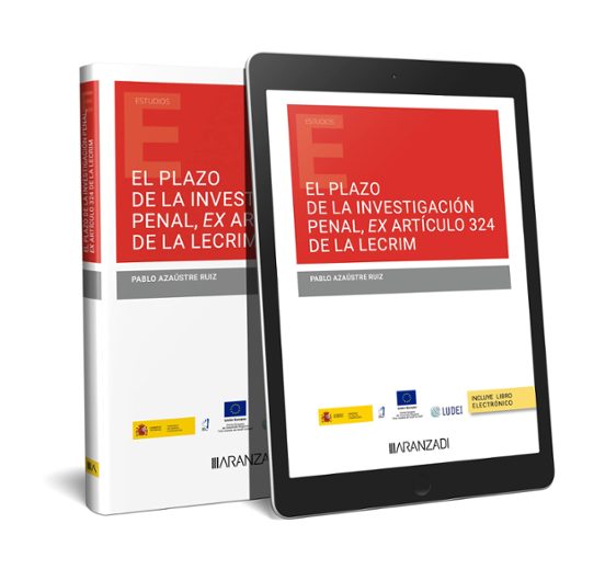 El Plazo De La Investigación Penal Ex Artículo 324 De La LECRIM