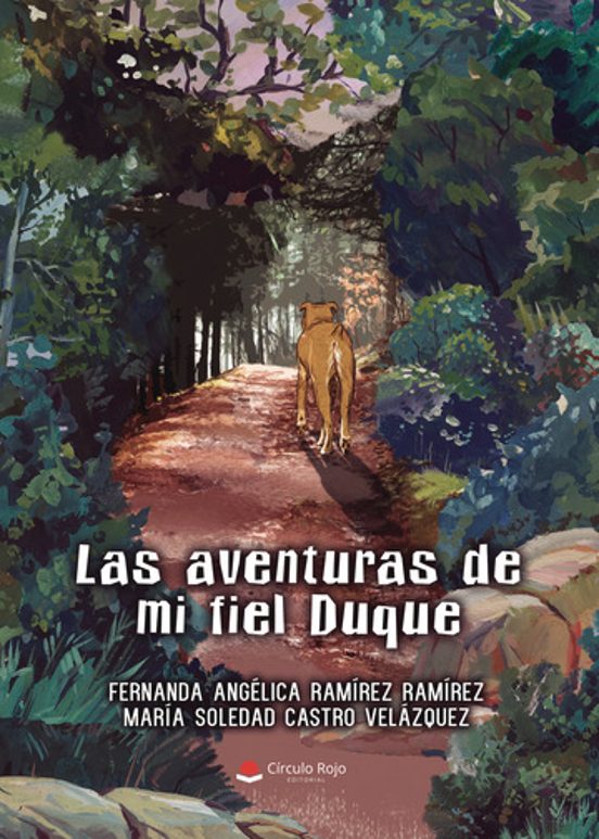 Las Aventuras De Mi Fiel Duque