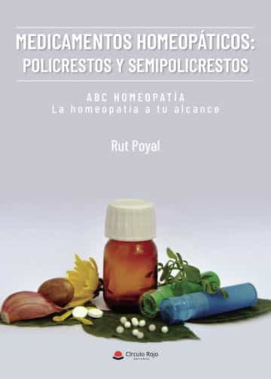 Medicamentos Homeopáticos: Policrestos Y Semipolicrestos