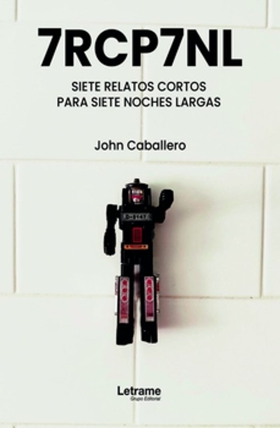 7RCP7NL. Siete Relatos Cortos Para Siete Noches Largas