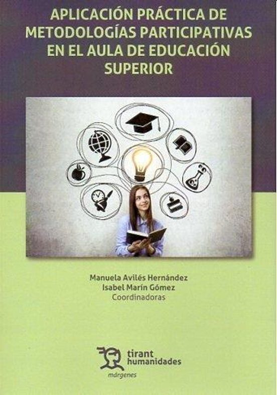 Aplicación Práctica De Metodologías Participativas En El Aula De Educación Superior