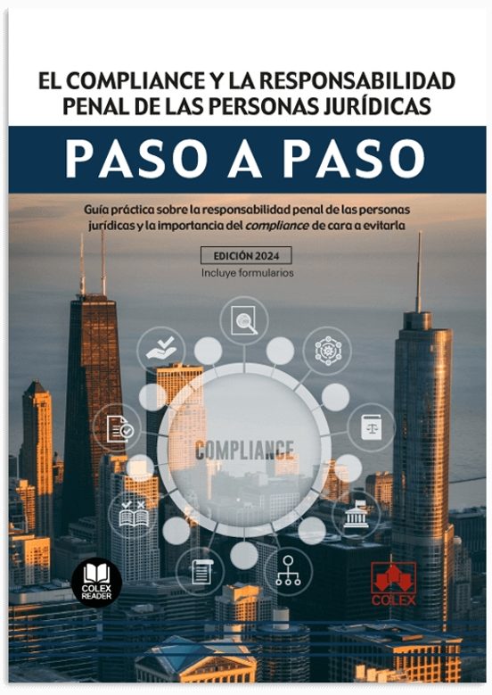Compliance Y La Responsabilidad Penal De Las Personas Jurídi Guía Prác