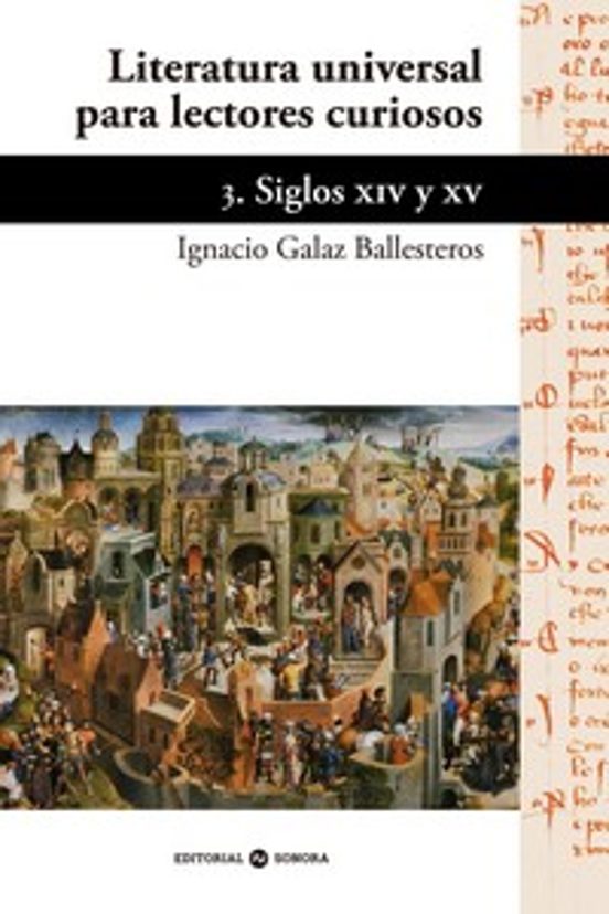 Literatura Universal Para Lectores Curiosos 3. Siglo Xiv Y Xv