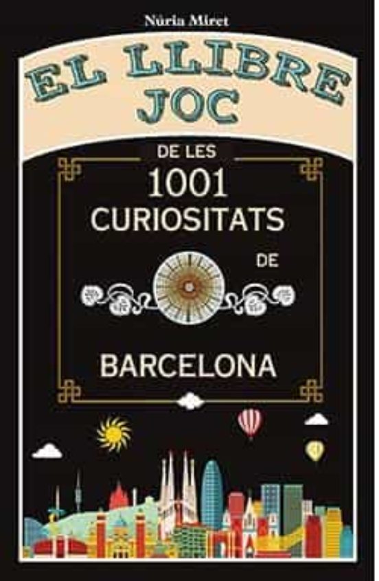 El Llibre Joc De Les 1001 Curiositats De Barcelona