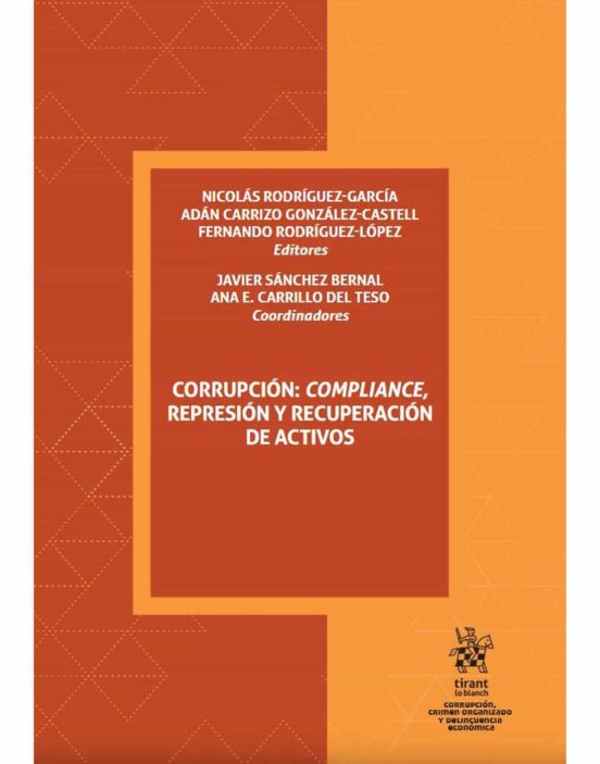 Corrupcion: Compliance Represion Y Recuperacion De Activos