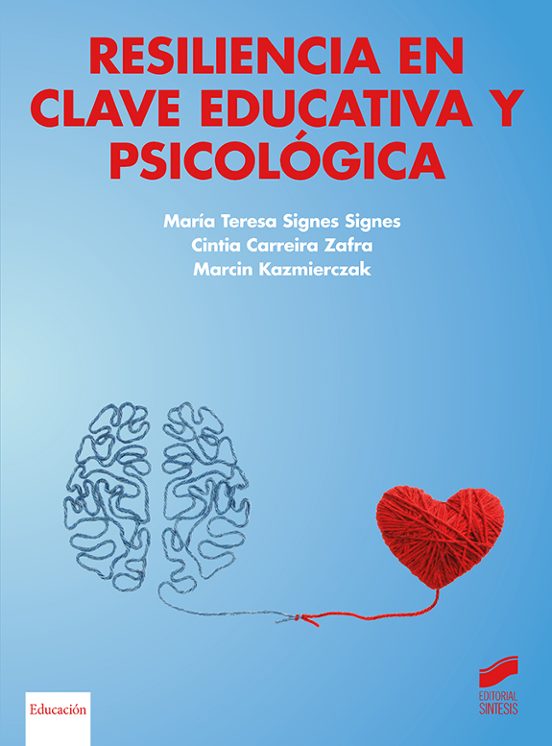 Resiliencia en Clave Educativa y Psicológica