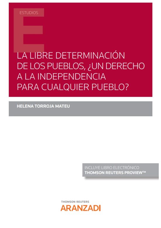 Libre Determinación De Los Pueblos. ¿un Derecho A La Independencia Par