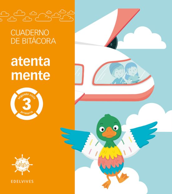 Alas 3º e. Primaria Cuaderno de Atención y Cuidado Aprender a Atender