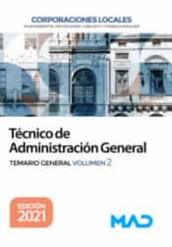 Técnico De Administración General De Corporaciones Locales. Temario General Volumen 2