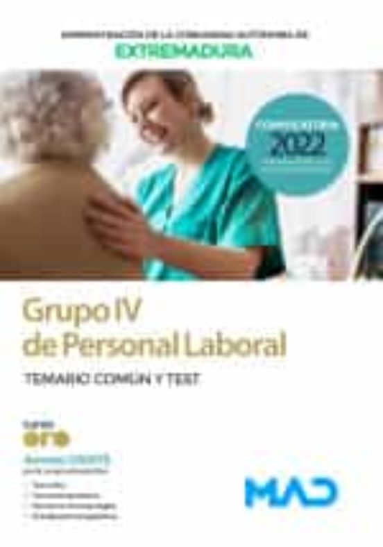 Grupo IV De Personal Laboral De La Administración De La Comunidad Autónoma De Extremadura. Temario Común Y Test