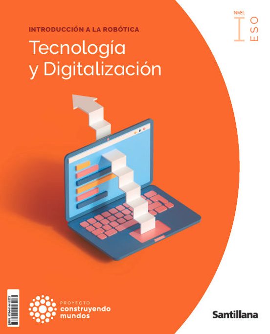 Tecnología Y Digitalización 1º Eso Costruyendo Mundos Santillana Murci