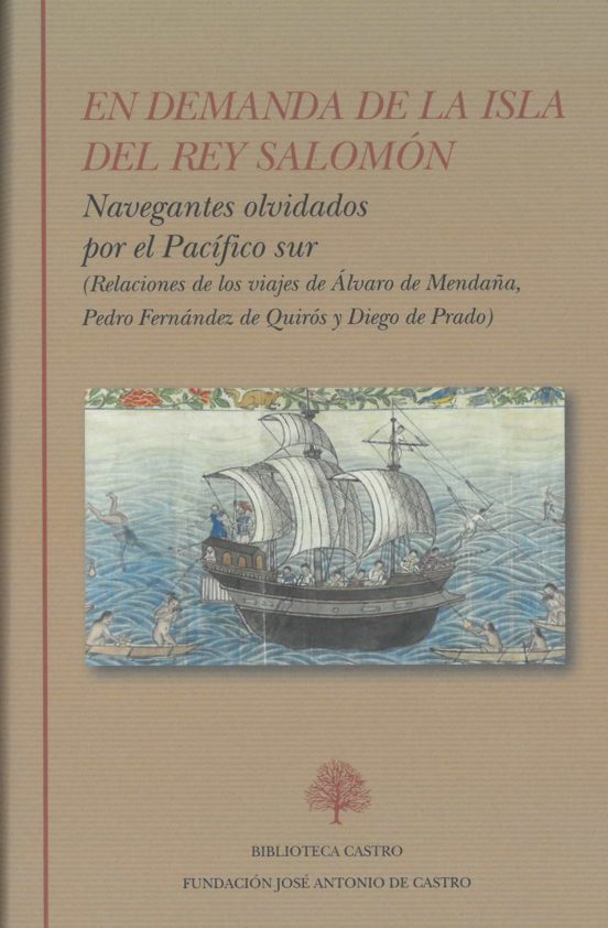 En Demanda De La Isla Del Rey Salamon: Navegantes Olvidados Por El Pac