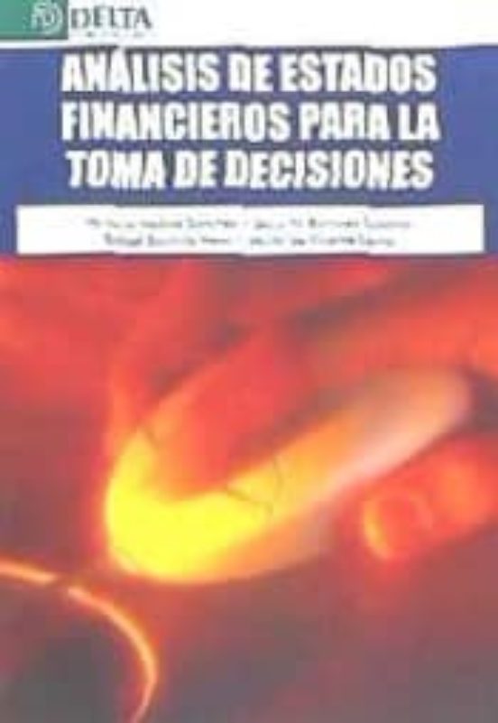 Análisis De Estados Financieros Para La Toma De Decisiones