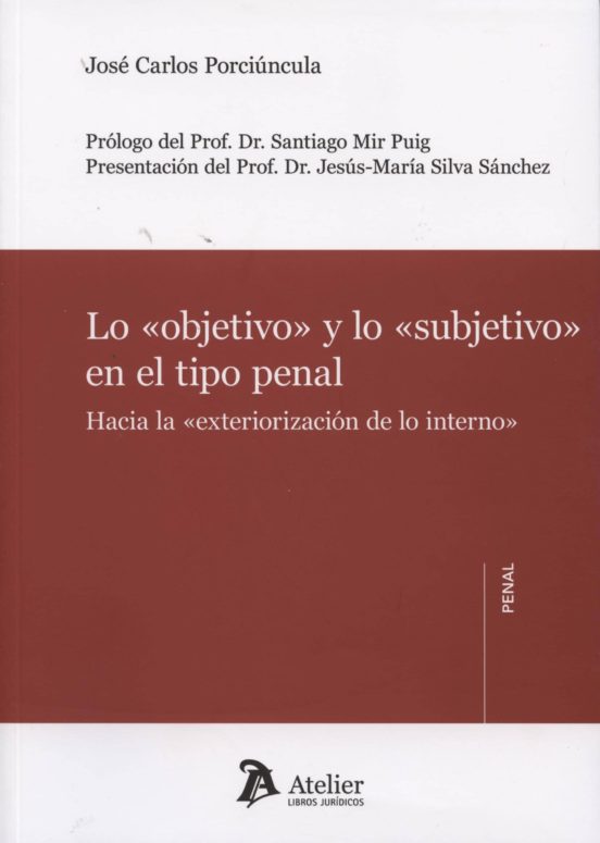 Lo Objetivoy Lo Subjetivo En El Tipo Penal