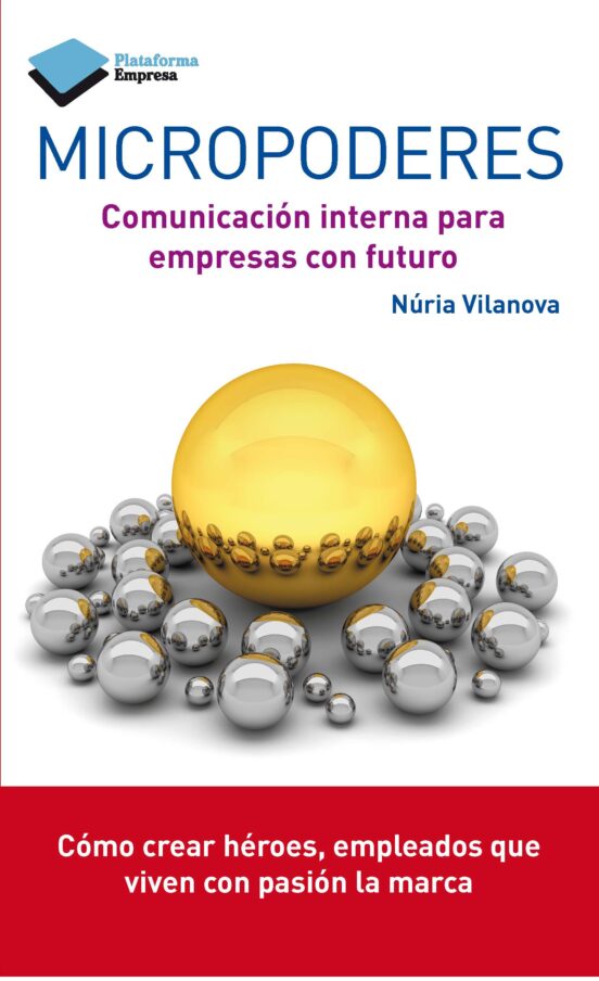 Micropoderes: Comunicacion Interna Para Empresas Con Futuro