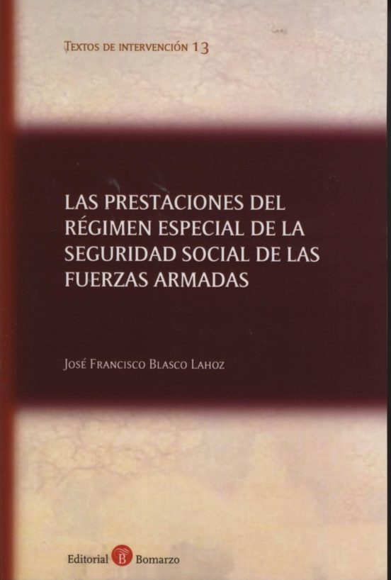 Las Prestaciones Del Régimen Especial De La Seguridad Social De Las Fuerzas Armadas