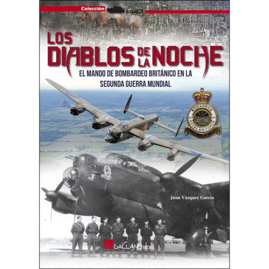 Los Diablos De La Noche: El Mando De Bombardeo Britanico En La Segunda