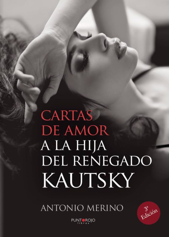Cartas De Amor A La Hija Del Renegado Kautsky