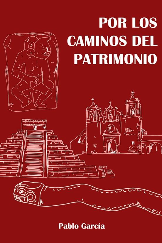 Por Los Caminos Del Patrimonio