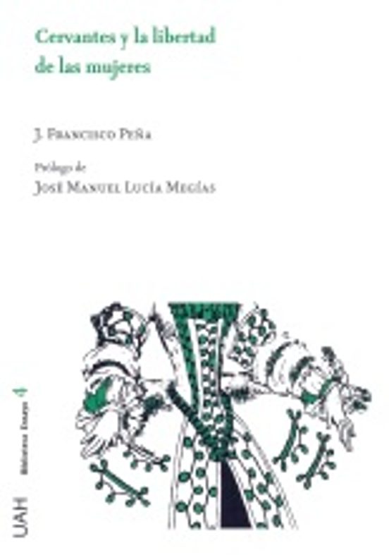 Cervantes Y La Libertad De Las Mujeres