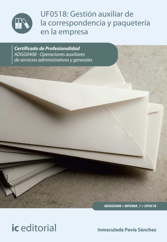 Adgg0408 Gestión Auxiliar De La Correspondencia Y Paquet Eria