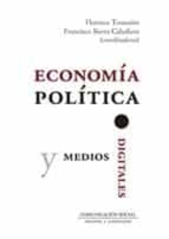 Economía Política Y Medios Digitales