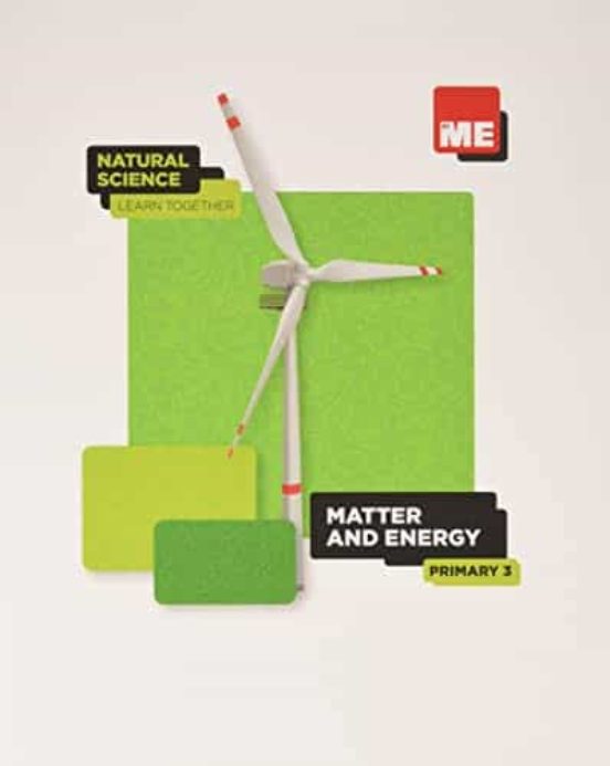 Matter and Energy. 3º Primary Natural Science Learn Together 2020