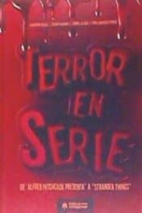 Terror En Serie: De Alfred Hitchcock A Stranger Things