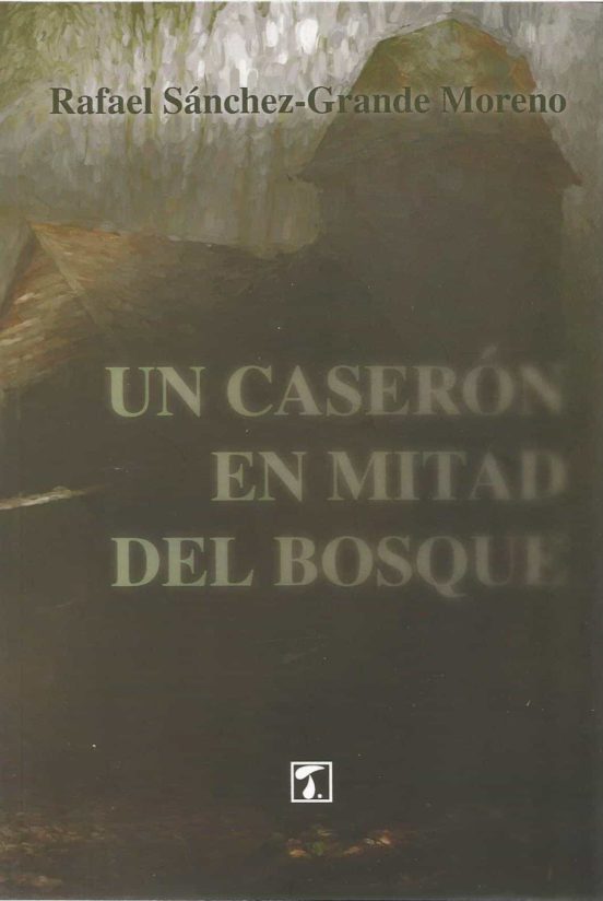 Un Caserón En Mitad Del Bosque