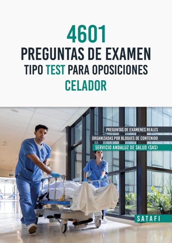 4601 Preguntas De Examen Tipo Test Para Oposiciones Celador Servi Cio