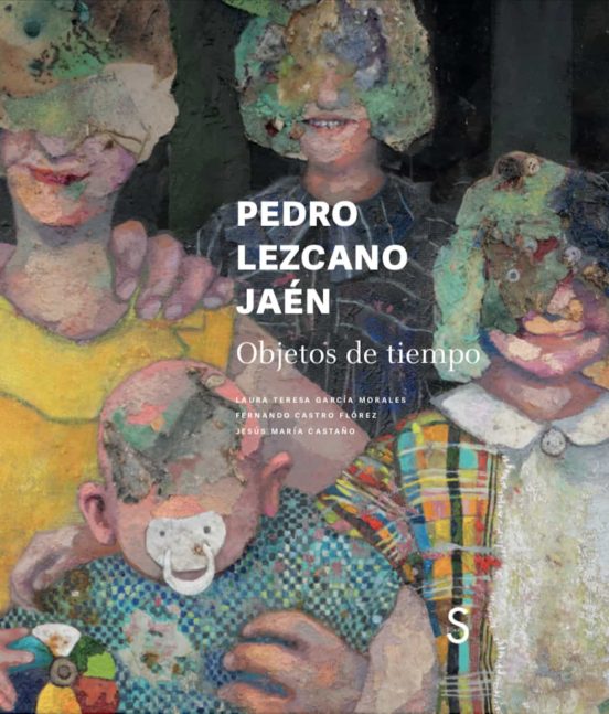 Pedro Lezcano Jaen: Objetos Del Tiempo