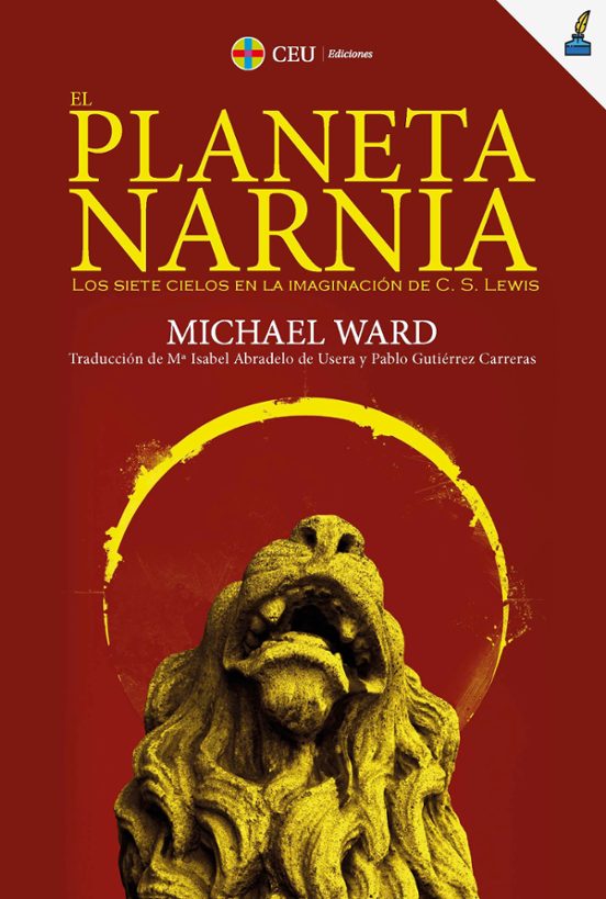 Planeta Narnia. Los Siete Cielos En La Imaginación De C. S. Lewis