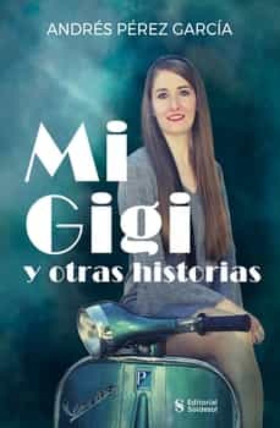 Mi Gigi y Otras Historias