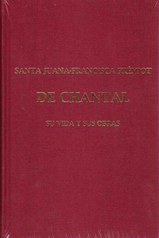 Santa Juana Francisca Frémiot De Chantal