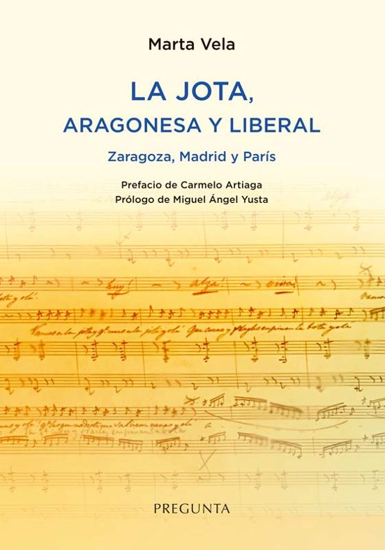 La Jota Aragonesa Y Liberal. Zaragoza Madrid Y Paris