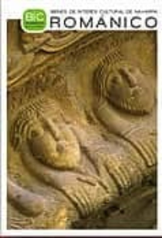 Bienes De Interes Cultural De Navarra. Romanico