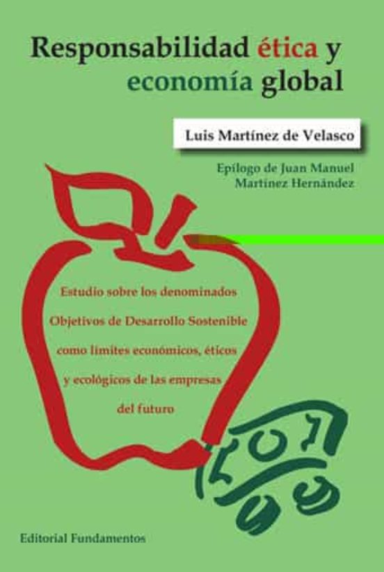 Responsabilidad Etica Y Economia Global: Estudio Sobre Los Denominados
