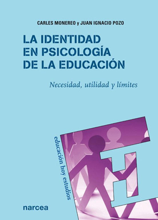 La Identidad en Psicologia de la Educacion: Necesidad Utilidad y Limit