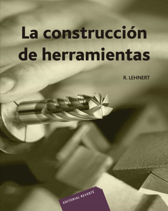 La Construccion De Herramientas