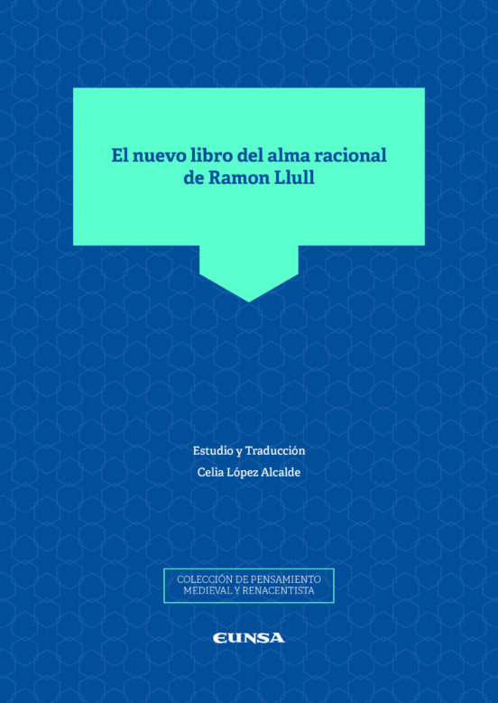 El Nuevo Libro Del Alma Racional De Ramon Llull