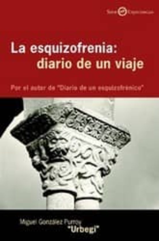 La Esquizofrenia: Diario De Un Viaje